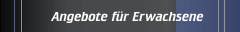 Angebote für Erwachsene